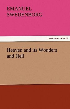 Heaven and its Wonders and Hell