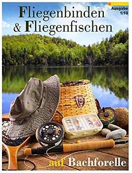 Fliegenbinden & Fliegenfischen auf Bachforelle (Fliegenfischen & Fliegenbinden) - Hoffmann, Tobias