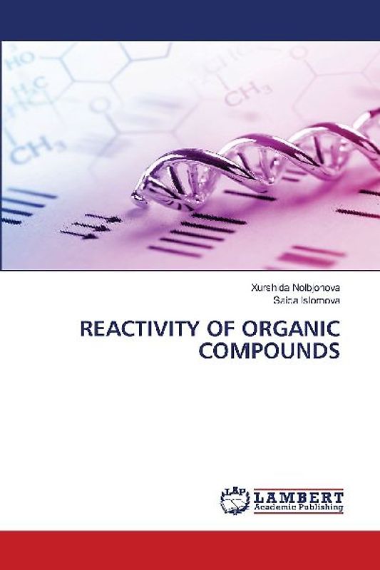 REACTIVITY OF ORGANIC COMPOUNDS