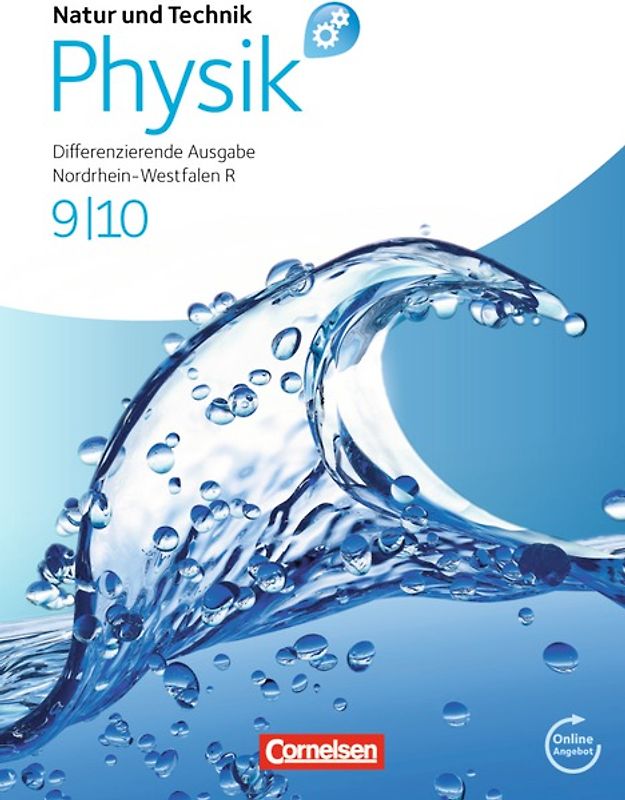 Natur und Technik - Physik: Differenzierende Ausgabe - Realschule Nordrhein-Westfalen - 9./10. Schuljahr