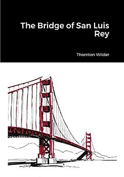 The Bridge of San Luis Rey: null