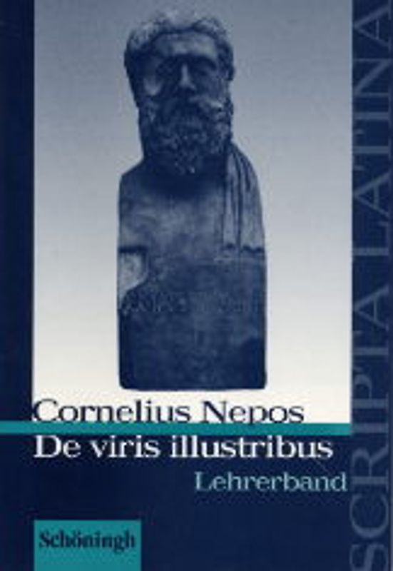 Scripta Latina / Cornelius Nepos: De viris illustribus. Lehrerband