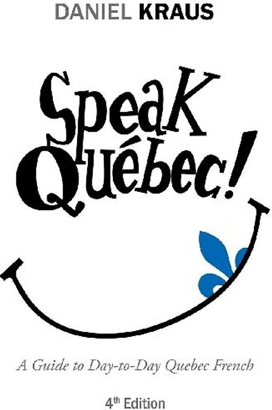 Speak Québec!