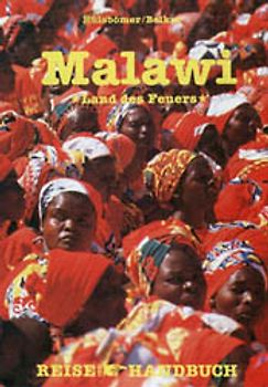 Malawi. Land des Feuers - ReiseHandbuch