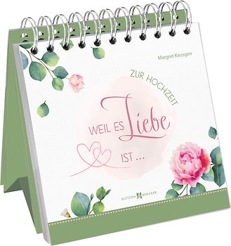 Weil es Liebe ist …