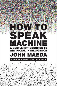 How to Speak Machine, with a new preface by the author