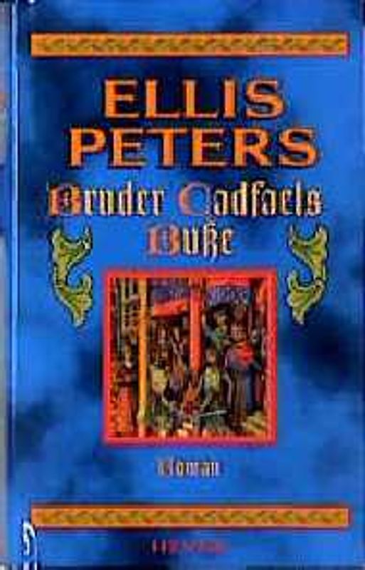 Bruder Cadfaels Busse. Roman