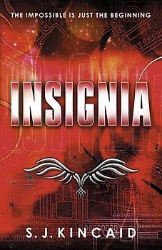Insignia - S. J. Kincaid [Paperback]