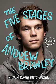 The Five Stages of Andrew Brawley - Hutchinson, Shaun David