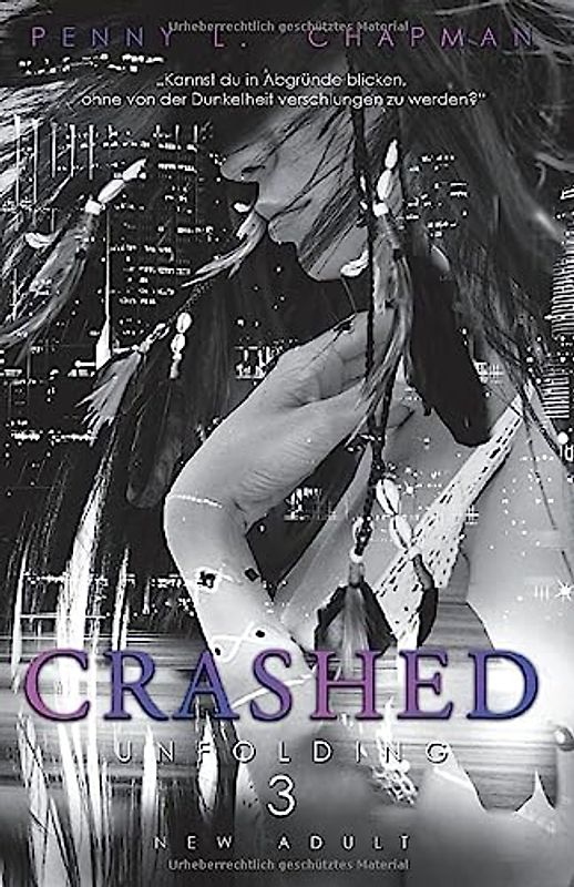 Crashed (Unfolding, Band 3)
