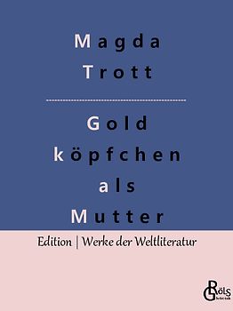 Goldköpfchen als Mutter