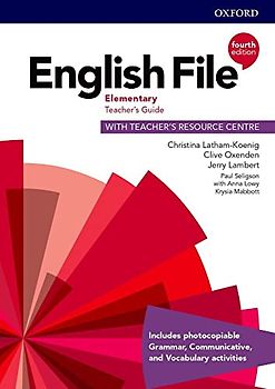 English File: Elementary: Teacher's Guide with Teacher's Resource Centre (English File Fourth Edition)