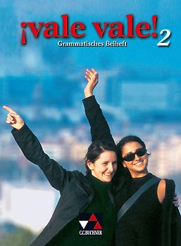 vale vale! Unterrichtswerk für Spanisch im G8 (Sekundarstufe II) / ¡vale vale! Grammatisches Beiheft 2