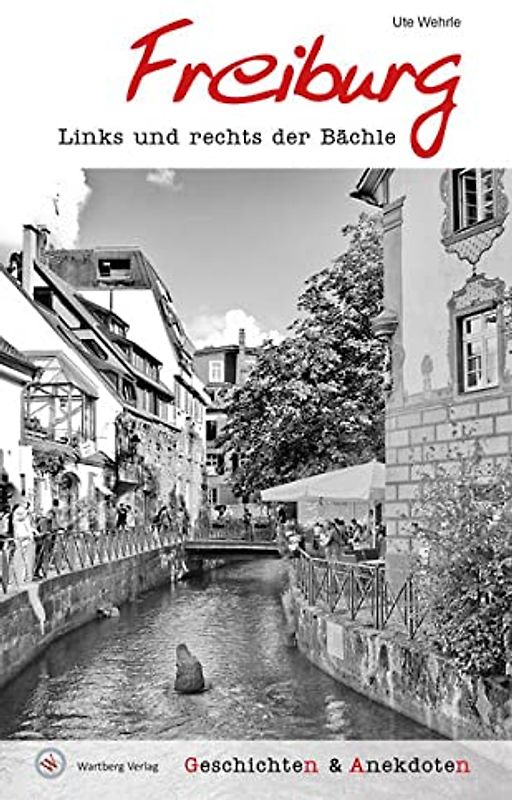 Geschichten und Anekdoten aus Freiburg