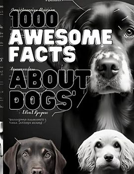 awesome facts about dogs:Book For kids, Children's books, animals book, Fun Dog Facts for Kids, Animal Facts for Kids, Pets book,
