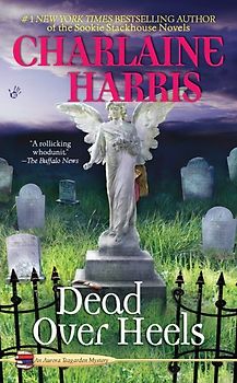 Dead Over Heels (An Aurora Teagarden Mystery)