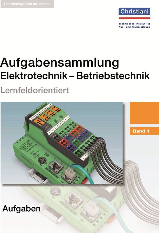Aufgabensammlung Elektrotechnik - Betriebstechnik