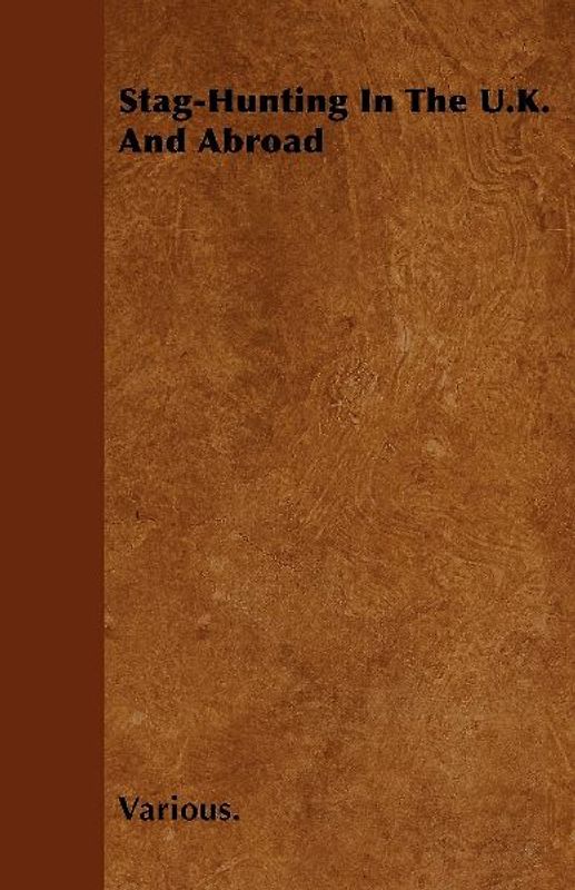 Stag-Hunting in the U.K. and Abroad