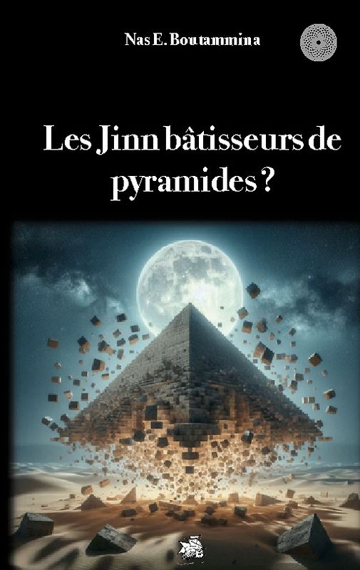 Les Jinn bâtisseurs de pyramides...?