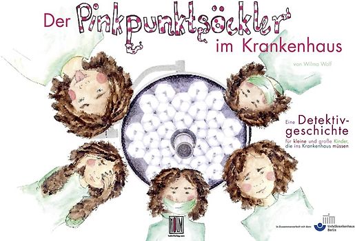 Der Pinkpunktsöckler im Krankenhaus