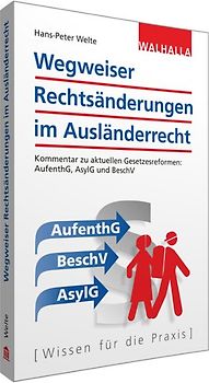 Wegweiser Rechtsänderungen im Ausländerrecht