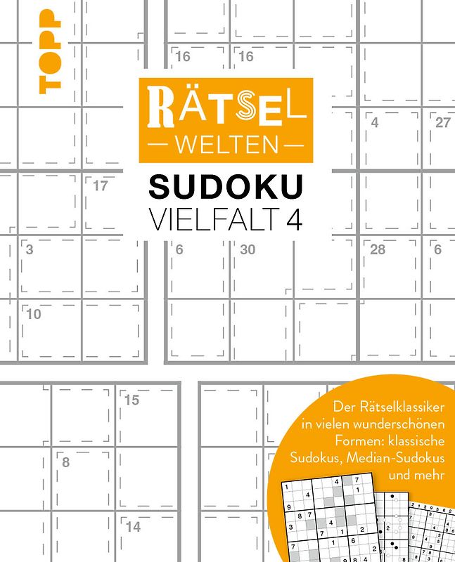 Rätselwelten – Sudoku Vielfalt 4 | Der Rätselklassiker in vielen wunderschönen Formen: klassische Sudokus, Hochhaus-Sudokus und mehr