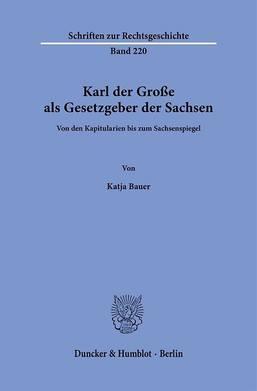 Karl der Große als Gesetzgeber der Sachsen.