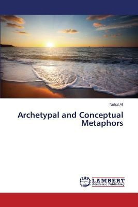 Archetypal and Conceptual Metaphors