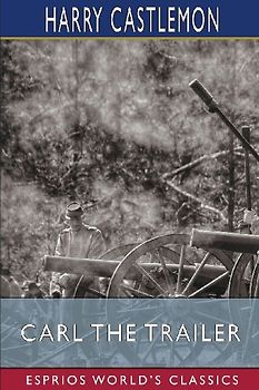 Carl the Trailer (Esprios Classics)