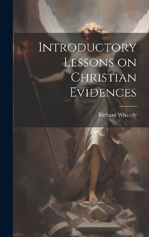 Introductory Lessons on Christian Evidences