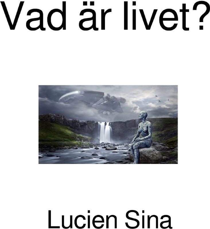 Vad är livet?