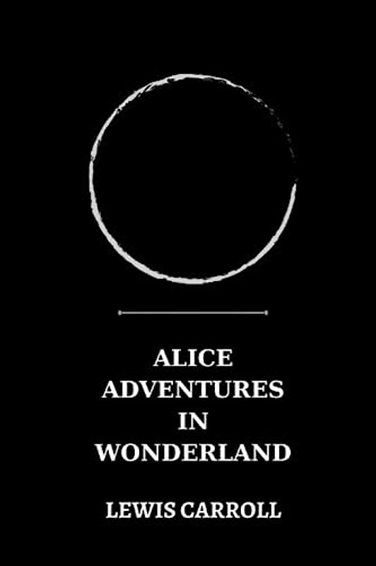 alice adventures in wonderland by Lewis Carroll