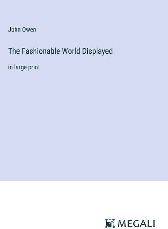 The Fashionable World Displayed