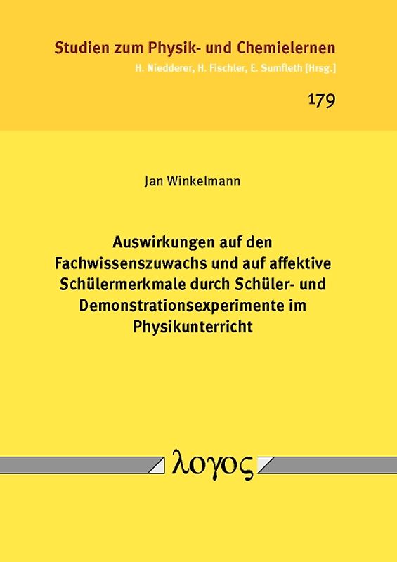Auswirkungen auf den Fachwissenszuwachs und auf affektive Schülermerkmale durch Schüler- und Demonstrationsexperimente im Physikunterricht