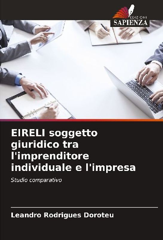 EIRELI soggetto giuridico tra l'imprenditore individuale e l'impresa