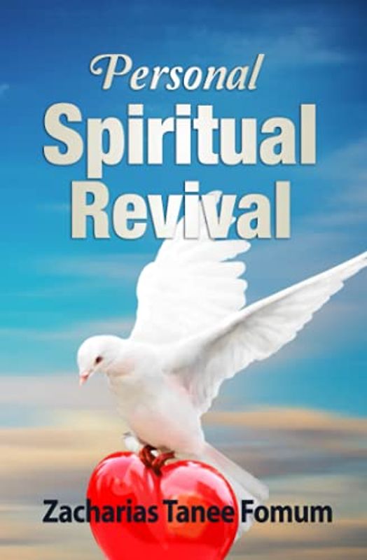 Personal Spiritual Revival (Practical Helps For The Overcomers, Band 4)