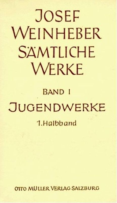 Sämtliche Werke / Die Jugendwerke. Lyrik, Drama, Prosa