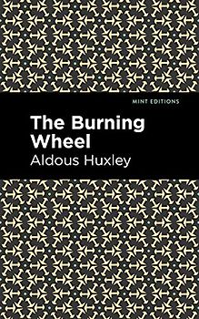 The Burning Wheel (Mint Editions (Short Story Collections and Anthologies))