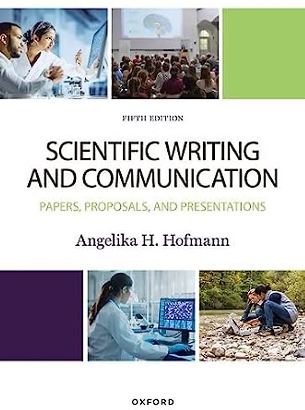 Scientific Writing and Communication: Papers, Proposals, and Presentations