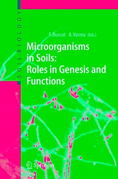 Microorganisms in Soils: Roles in Genesis and Functions