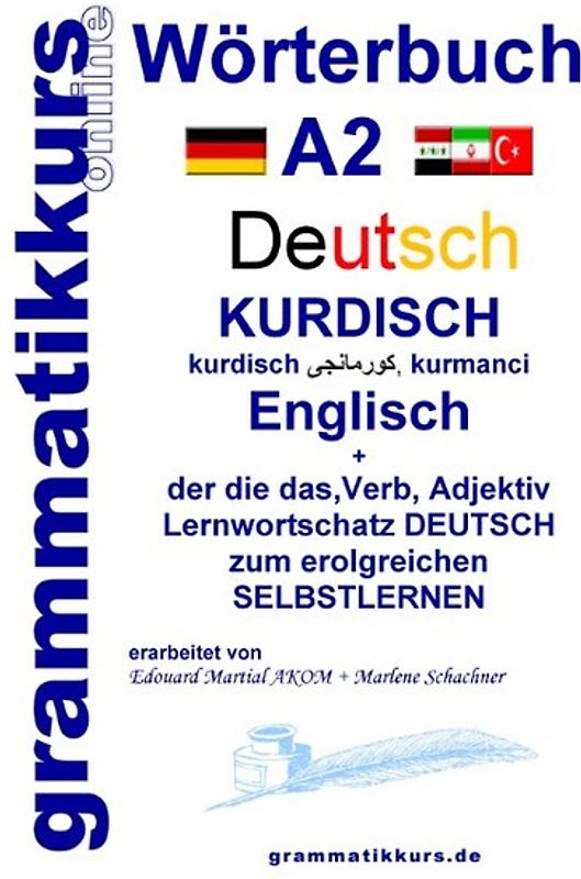 Wörterbuch Deutsch - Kurdisch - Kurmandschi - Englisch A2