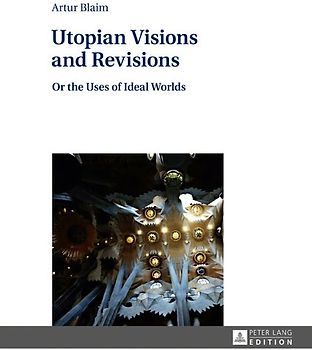 Utopian Visions and Revisions