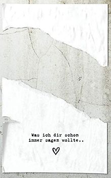 Was ich dir schon immer sagen wollte..: Eine Liebeserklärung. 100 Seiten voller "Ich liebe dich"