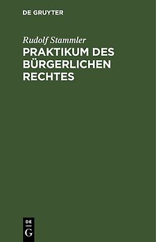 Praktikum des Bürgerlichen Rechtes