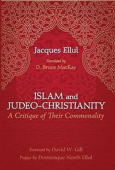 Islam and Judeo-Christianity: A Critique of Their Commonality
