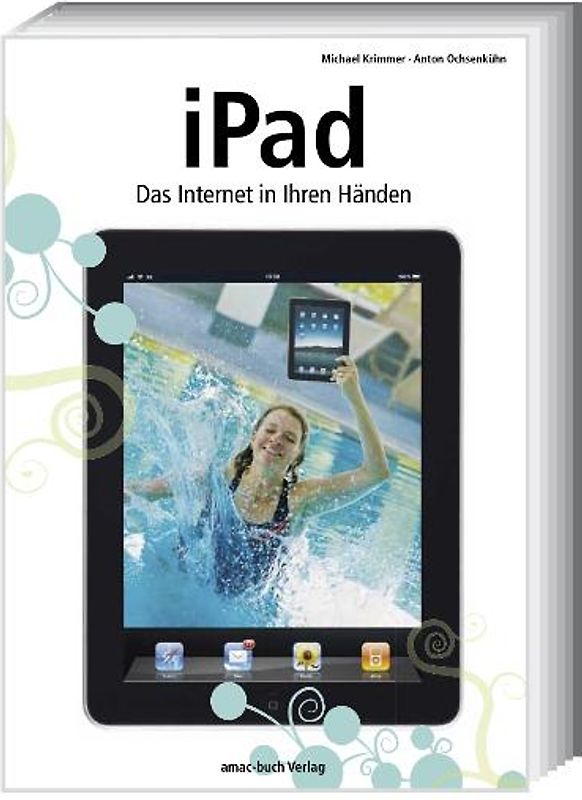 iPad - Das Internet in Ihren Händen