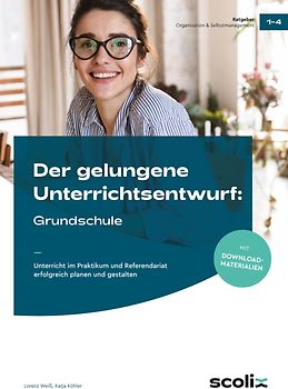 Der gelungene Unterrichtsentwurf: Grundschule