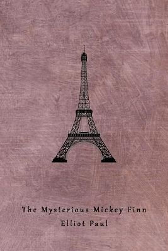 The Mysterious Mickey Finn (A Homer Evans Mystery)