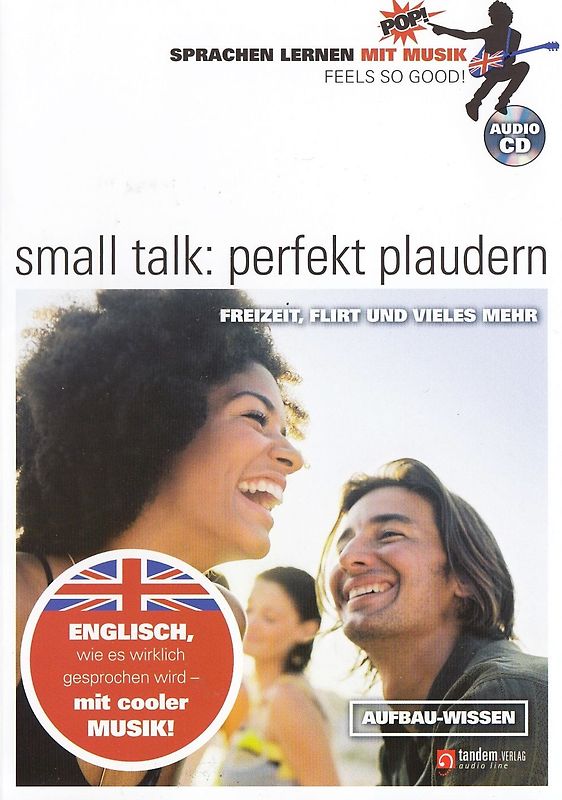 Small talk: Perfekt plaudern - Englisch - Sprachen lernen mit Musik