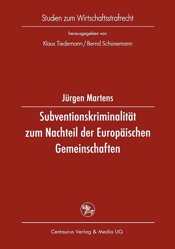 Subventionskriminalität zum Nachteil der Europäischen Gemeinschaften